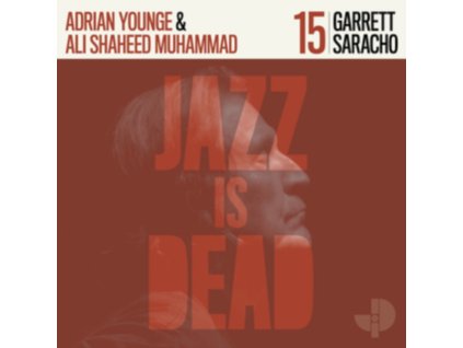 GARRETT SARACHO / ADRIAN YOUNGE / ALI SHAHEED MUHAMMAD - Garrett Saracho Jid015 (CD)