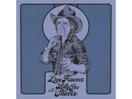 VARIOUS ARTISTS - Live Forever: A Tribute To Billy Joe Shaver (CD)