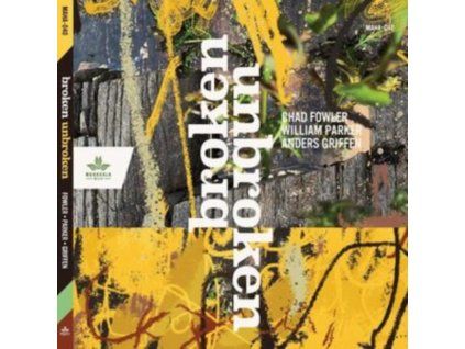 3630644 chad fowler william parker anders griffen broken unbroken cd