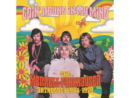 MERRELL FANKHAUSER - Goin Round In My Mind - The Merrell Fankhauser Anthology 1964-1979 (CD)
