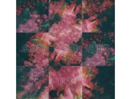SAY SHE SHE - Prism (CD)