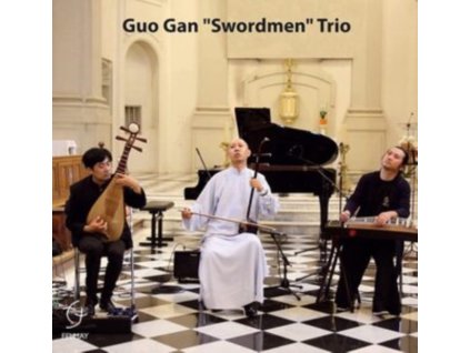 GUO GAN SWORDMEN TRIO - Guo Gan Swordmen Trio (CD)
