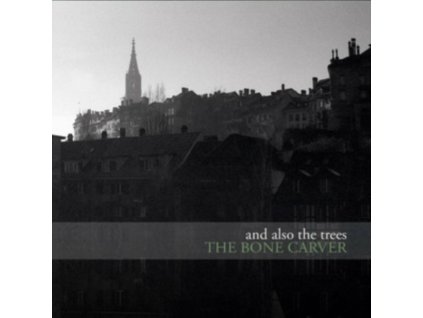 AND ALSO THE TREES - The Bone Carver (CD)