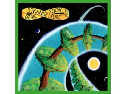 OZRIC TENTACLES - Strangeitude (CD)