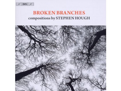 Stephen Hough - Kammermusik - "Broken Branches (CD)