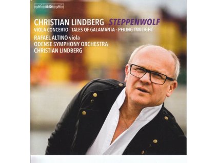 Christian Lindberg - Violakonzert "Steppenwolf (SACD)