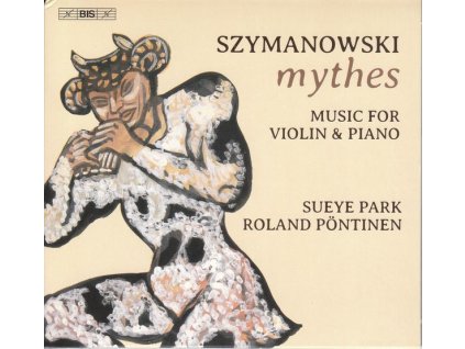 Karol Szymanowski (1882-1937) - Mythen für Violine & Klavier op.30 (SACD)