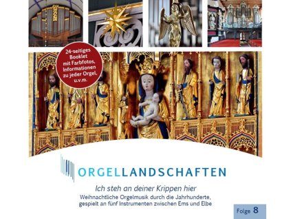 Orgellandschaften Vol.8 - Ich steh an deiner Krippen hier (CD)