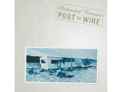 Richmond Fontaine - Post To Wire (20th Anniversary Edition) (CD)