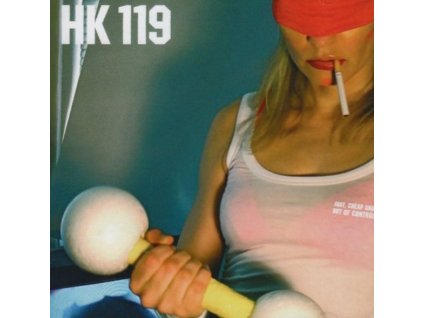 Hk 119 - Fast Cheap And Out Of C (CD)