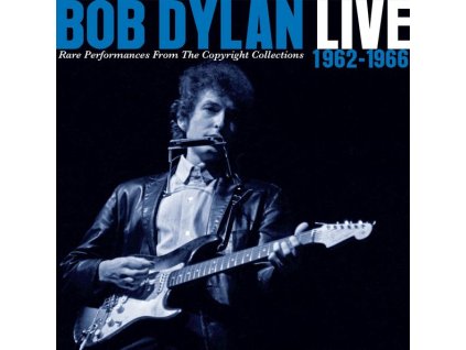 Bob Dylan - Live 1962 - 1966: Rare Performances From The Copyright Collections (CD)