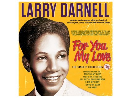 Larry Darnell - For You My Love: The Singles Collection 1949 - 1960 (CD)