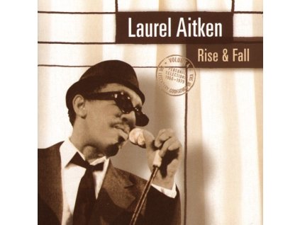 Laurel Aitken - Rise & Fall (CD)