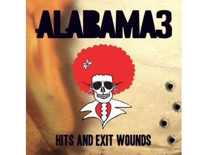 Alabama 3 - Hits And Exit Wounds - A Retrospective Album (CD)