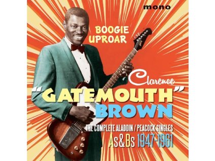 Clarence "Gatemouth" Brown - Boogie Uproar: The Complete Aladdin/Peacock-Singles As & Bs 1947 - 1961 (CD)