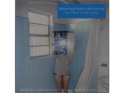 Late Night Drive Home - As I Watch My Life Online (CD)