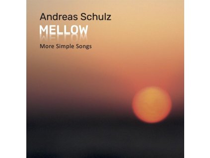 Andreas Schulz (Gitarre) - Mellow (CD)