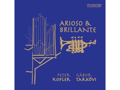 Musik für Trompete & Orgel "Arioso & Brillante (SACD)