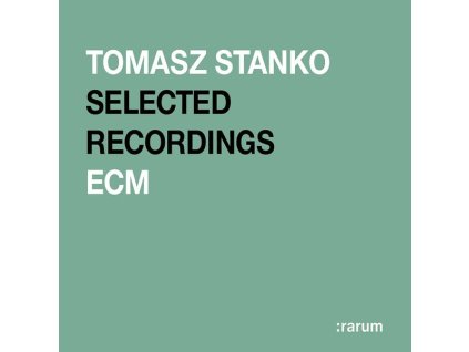 Tomasz Stańko (1943-2018) - Selected Recordings - ECM Rarum XVII (CD)