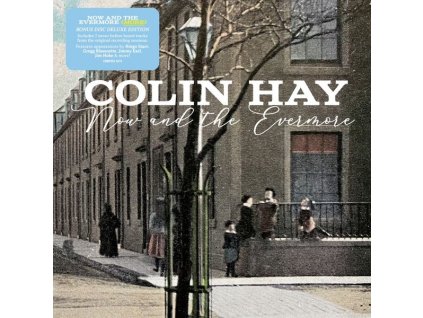 Colin Hay - Now And The Evermore (More) (Deluxe Edition) (CD)