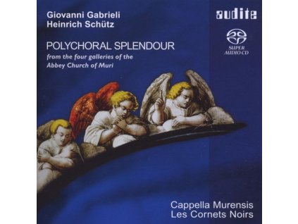 Heinrich Schütz (1585-1672) - Mehrchörige Werke "Polychoral Splendour (SACD)