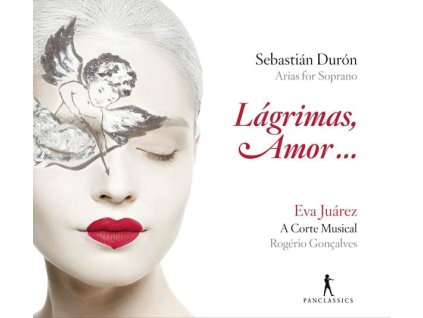 Sebastian Duron (1660-1716) - Sopran-Arien "Lagrimas, amor... (CD)