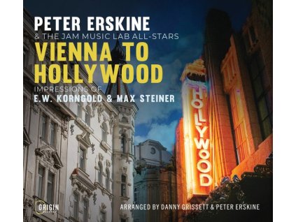 Peter Erskine - Vienna To Hollywood: Impressions Of E.W. Korngold & Max Steiner (CD)