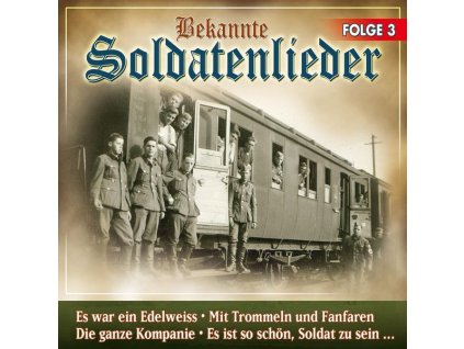 Bekannte Soldatenlieder - Folge 3 (CD)