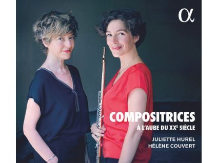 Juliette Hurel - Compositrices a l'aube du XXe siecle (CD)