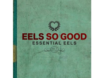 Eels - Eels So Good: Essential Eels Vol. 2 (2007 - 2020) (CD)