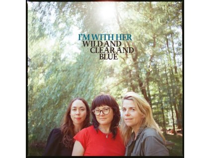 IM WITH HER - Wild And Clear And Blue (CD)