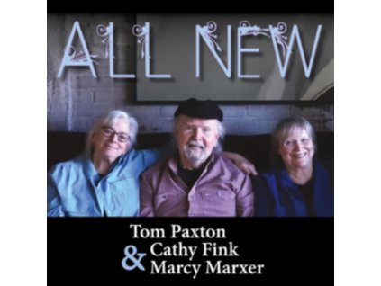 TOM PAXTON. CATHY FINK & MARCY MARXER - All New (CD)