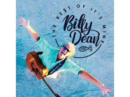 BILLY DEAN - The Rest Of Its Mine (CD)
