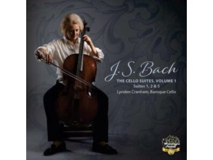 CRANHAM - J.S. Bach: The Cello Suites / Volume 1 - Suites / 1 / 2 & 5 (CD)