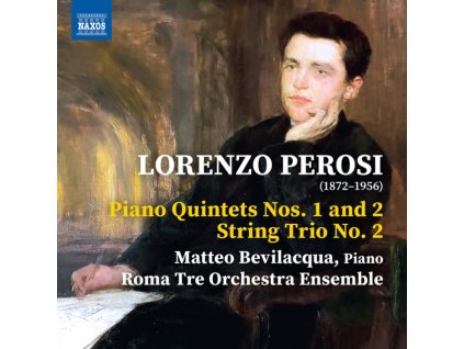 ROMA TRE ORCH ENSEMBLE - Lorenzo Perosi: Piano Quintets Nos. 1 And 2 / String Trio No. 2 (CD)