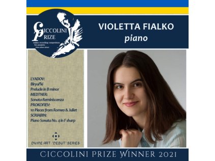 FLALKO - Anatoly Lyadov / Sergei Porkofiev / Nikolai Medtner / Alexander Scriabin: Violetta Fialko - Ciccolini Prizewinner Recital (CD)