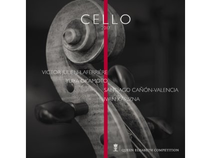 VICTOR JULIEN-LAFERRIERE / YUYA OKAMOTO / SANTIAGO CANON-VALENCIA / IVAN KARIZNA - Queen Elisabeth Competition: Cello 2017 (CD)