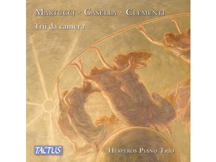 HESPEROS PIANO TRIO - Giuseppe Martucci / Alfredo Casella / Muzio Clementi: Chamber Trios (CD)