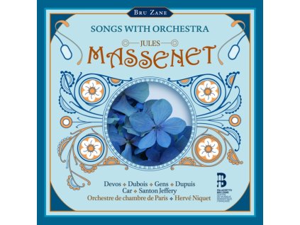 ORCHESTRE DE CHAMBRE DE PARIS / HERVE NIQUET / JODIE DEVOS / CYRILLE DUBOIS / VERONIQUE GENS / ETIENNE DUPUIS / NICOLE CAR / CHANTAL SANTON JEFFERY - Massenet: Songs With Orchestra (CD)
