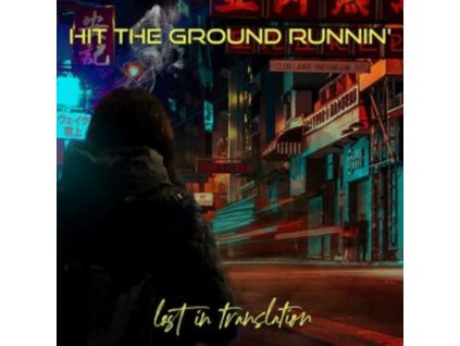 HIT THE GROUND RUNNIN - Lost In Translation (CD)