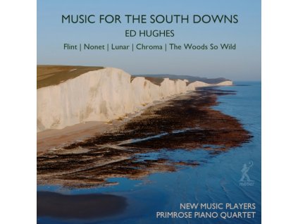 NEW MUSIC PLAYERS - Ed Hughes: Music For The South Downs (CD)
