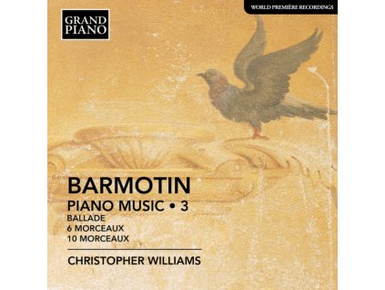 CHRISTOPHER WILLIAMS - Semyon Alexeyevich Barmotin: Piano Music / Vol. 3 - Ballade / 6 Morcaeux / Op. 5 / 10 Morceaux / Op. 6 (CD)