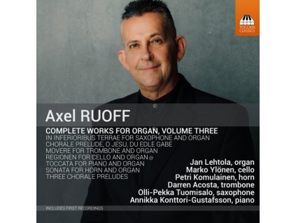 VARIOUS ARTISTS - Axel Ruoff: Complete Works For Organ / Volume Three (CD)
