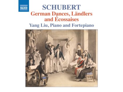 YANG LIU - Franz Schubert: German Dances / Landlers And Ecossaises (CD)