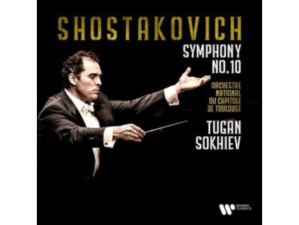 ORCHESTRE NATIONAL DU CAPITOLE DE TOULOUSE / TUGAN SOKHIEV - Dmitri Shostakovich Symphony No.10 (CD)