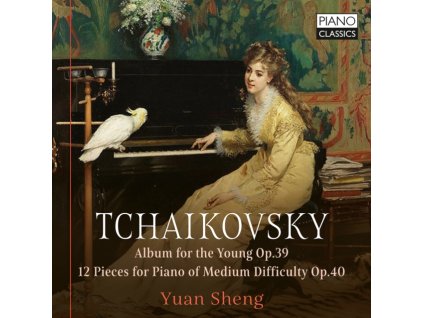 YUAN SHENG - Tchaikovsky: Album For The Young Op.39 / 12 Pieces For Piano Of Medium Difficulty / Op.40 (CD)