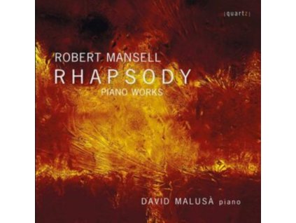 DAVID MALUSA - Robert Mansell: Rhapsody - Late Piano Music (CD)