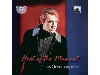 CLEVEMAN - Jules Massenet / Jacques Offenbach / Giuseppe Verdi / Giacomo Puccini / Umberto Giodano / Ludwig Van Beethoven / Richard Wagner / Camille Saint-Saens / Fromental Halevy / Franz Lehar : Heat Of The Moment - A Tribute To Lars Cleveman (CD)