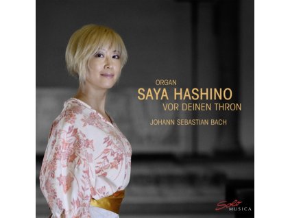 SAYA HASHINO - Johann Sebastian Bach: Vor Deinen Thron (CD)