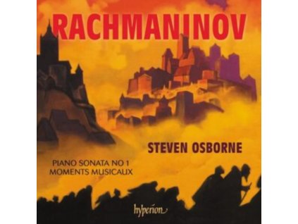 STEVEN OSBORNE - Rachmaninov: Piano Sonata No 1 & Moments Musicaux (CD)
